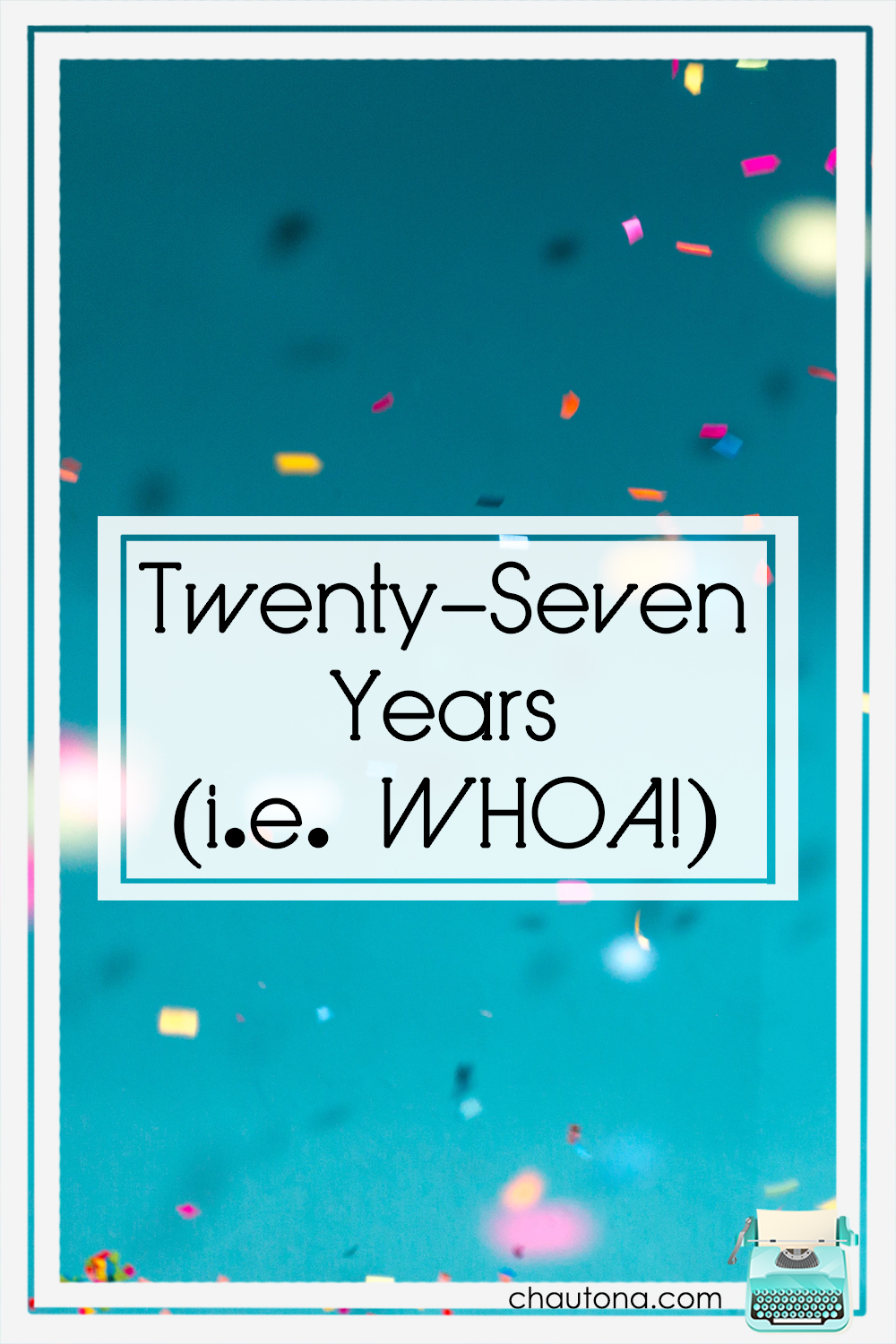 twent6-seven years