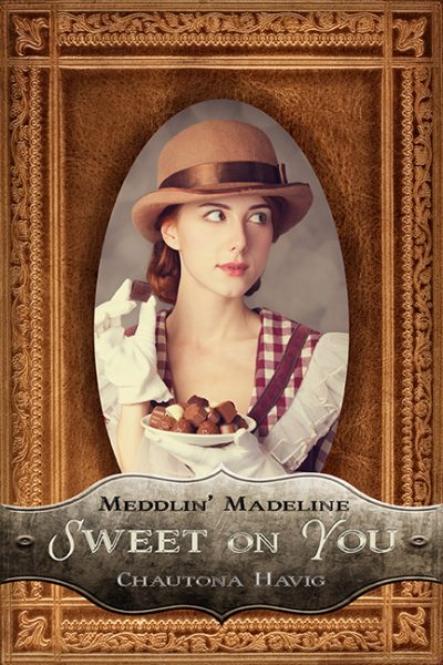 Sweet on You (Meddlin’ Madeline Book One)