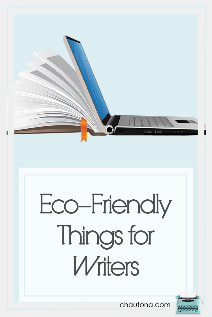 5 Things for Eco-Friendly Writers
