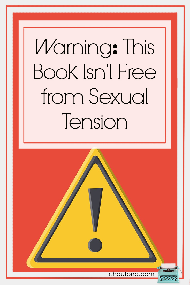 Warning: This Book Isn't Free from Sexual Tension