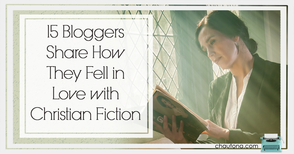 15 Bloggers Share How They Fell in Love with Christian Fiction