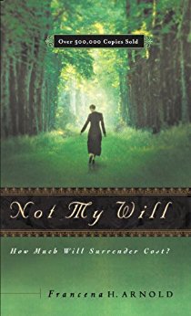 Not My Will by Francena Arnold