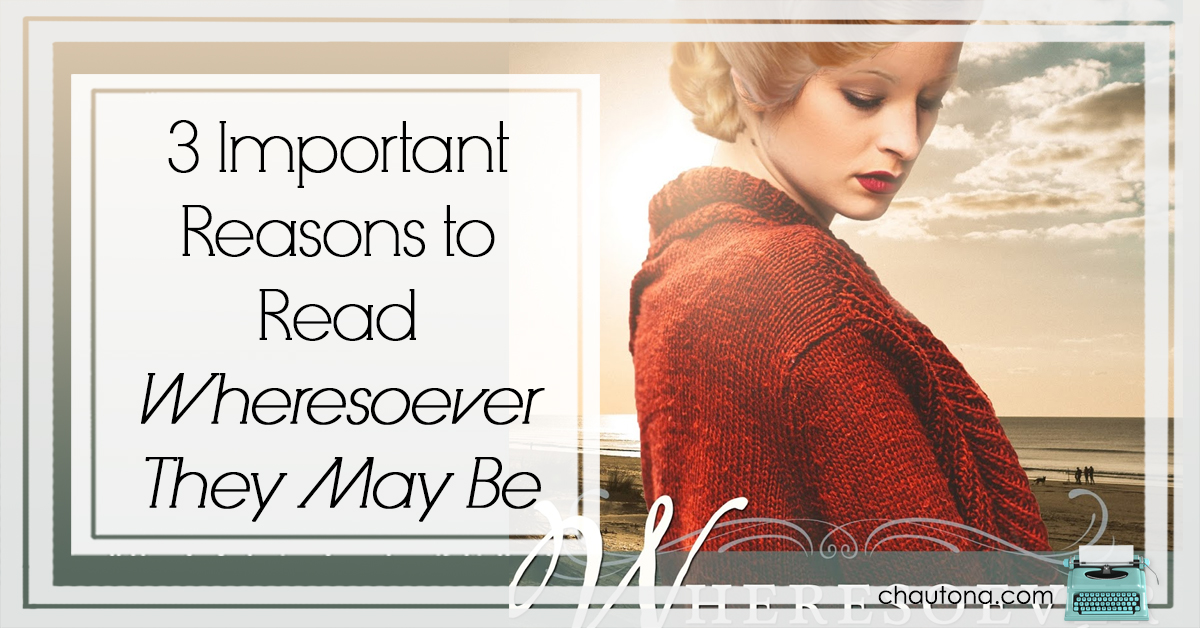 3 Important Reasons to Read Wheresoever They May Be