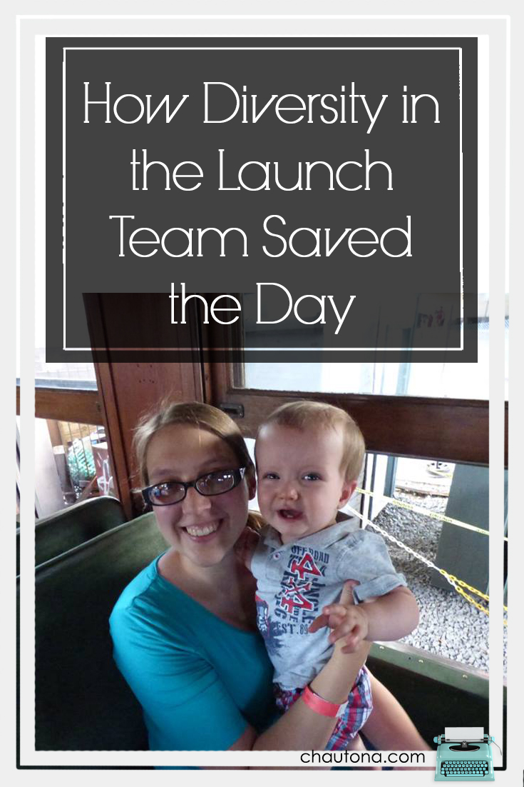 How Diversity in the Launch Team Saved the Day