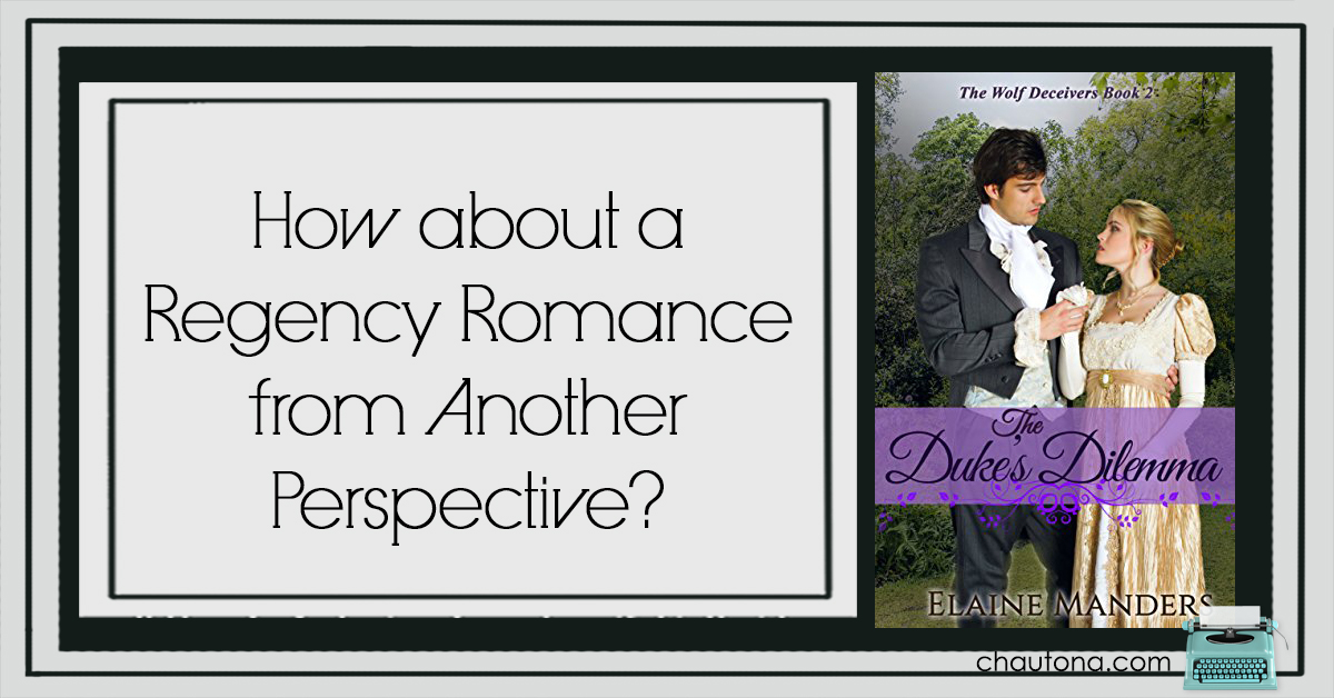 How about a Regency Romance from Another Perspective?