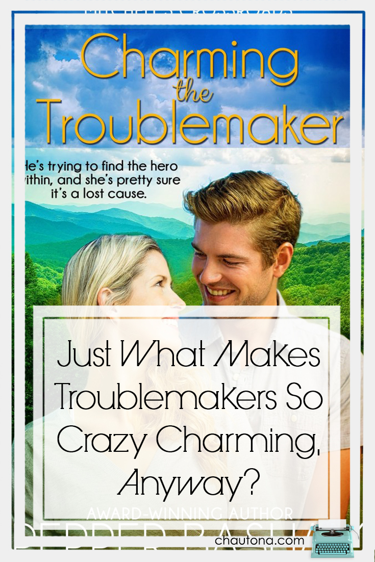 Just What Makes Troublemakers So Crazy Charming, Anyway?