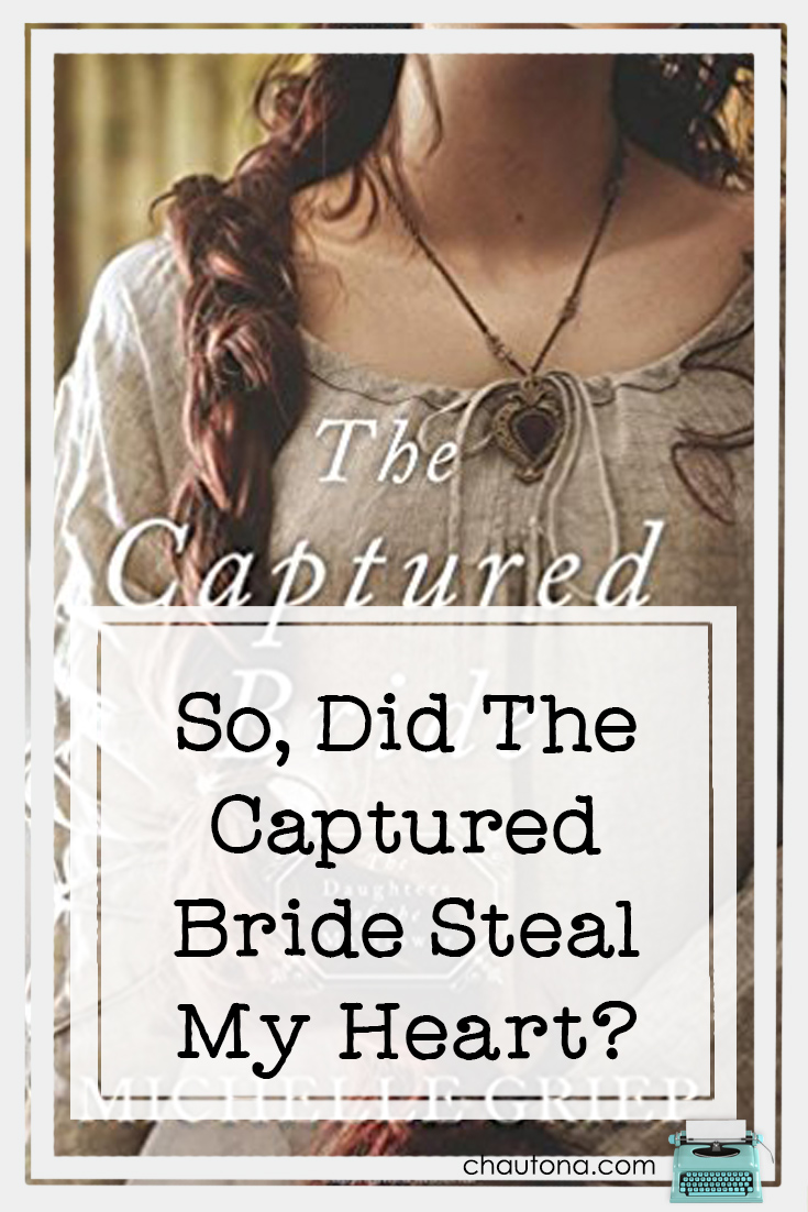 So, Did The Captured Bride Steal My Heart?