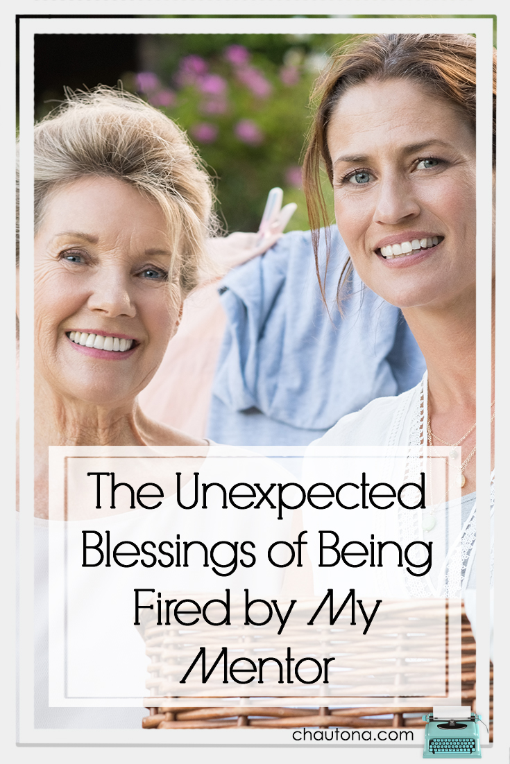The Unexpected Blessings of Being Fired by My Mentor