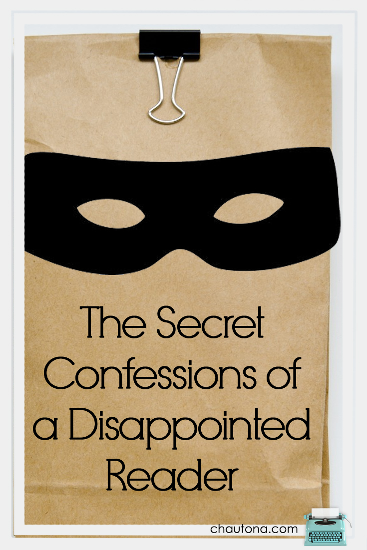 The Secret Confessions of a Disappointed Reader