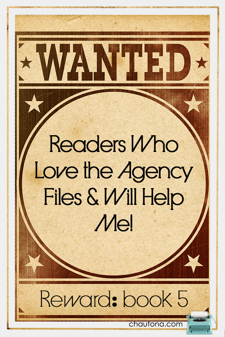 Wanted: Readers Who Love the Agency Files & Will Help Me!