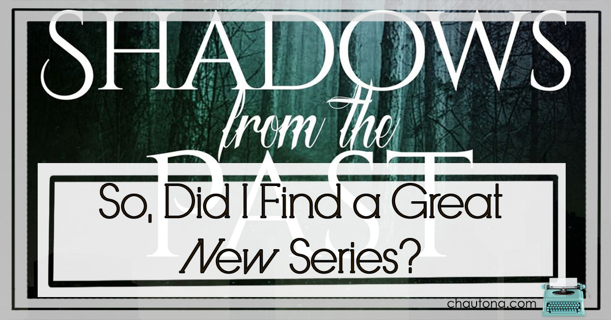 So, Did I Find a Great New Series?