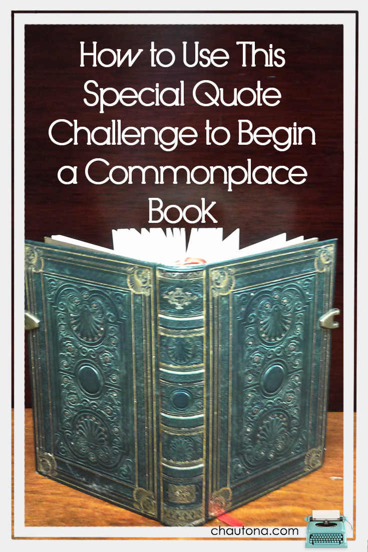 How to Use This Special Quote Challenge to Begin a Commonplace Book