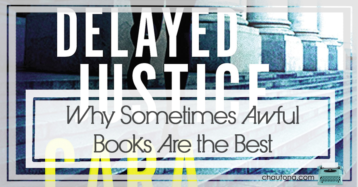 Why Sometimes Awful Books Are the Best