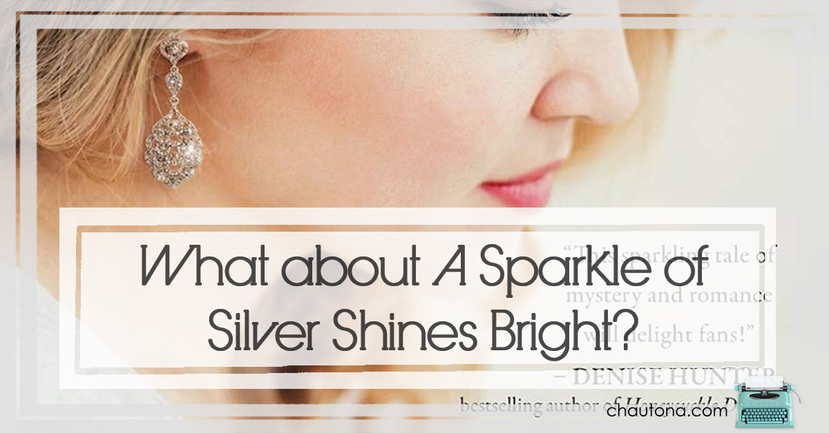 What about A Sparkle of Silver Shines Bright?