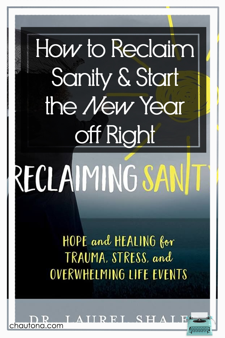 How to Reclaim Sanity & Start the New Year off Right