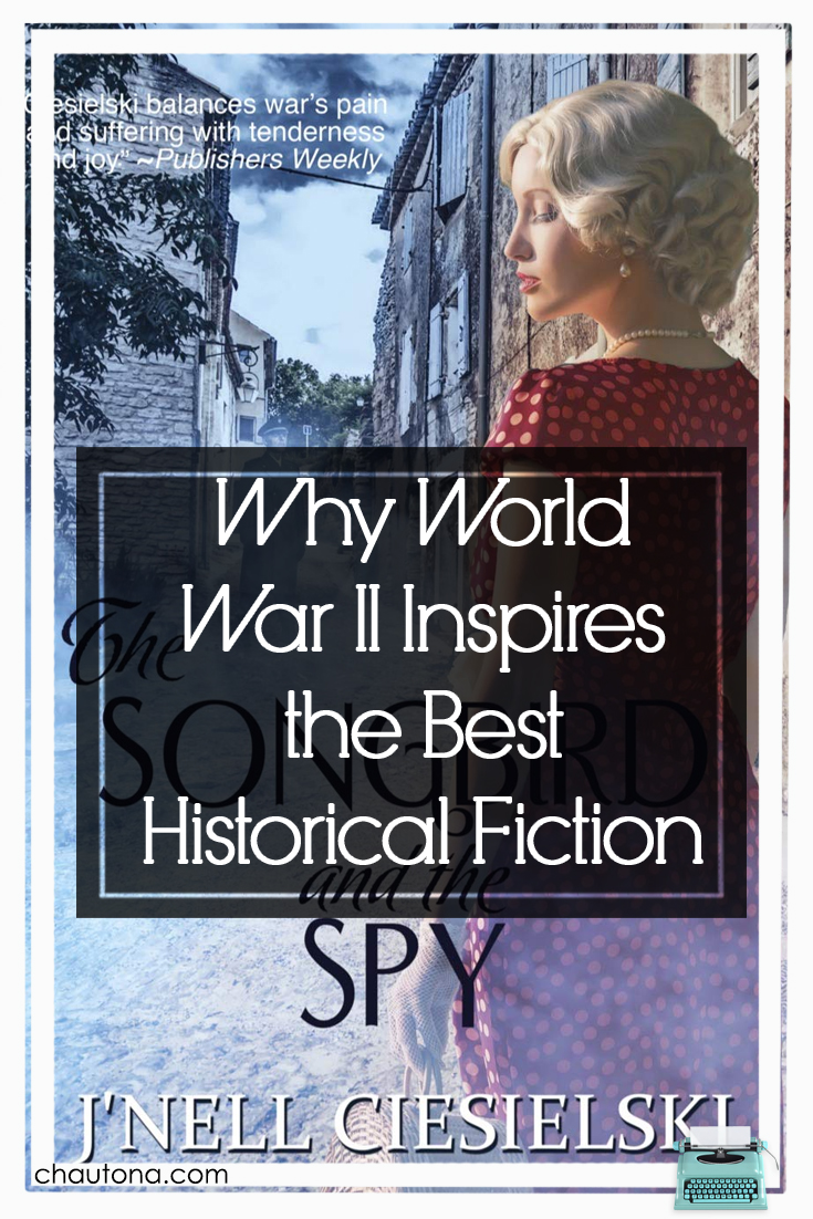 Why World War 2 Inspires the Best Historical Fiction