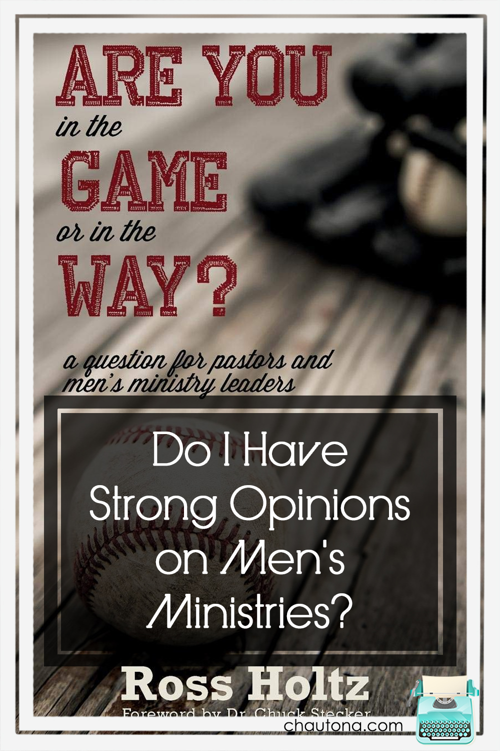 Are You in the Game? looks into how one man reconsidered his opinions on men's ministries and how God used that to bless him and the church. via @chautonahavig