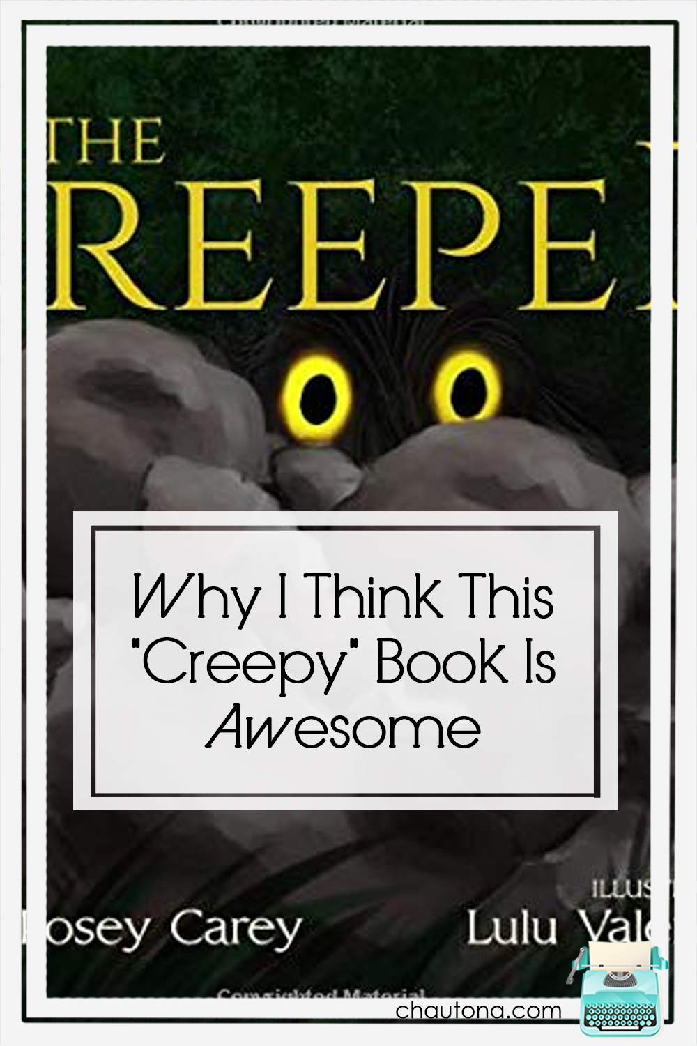 Why I think this "creepy" book is awesome- the creeper