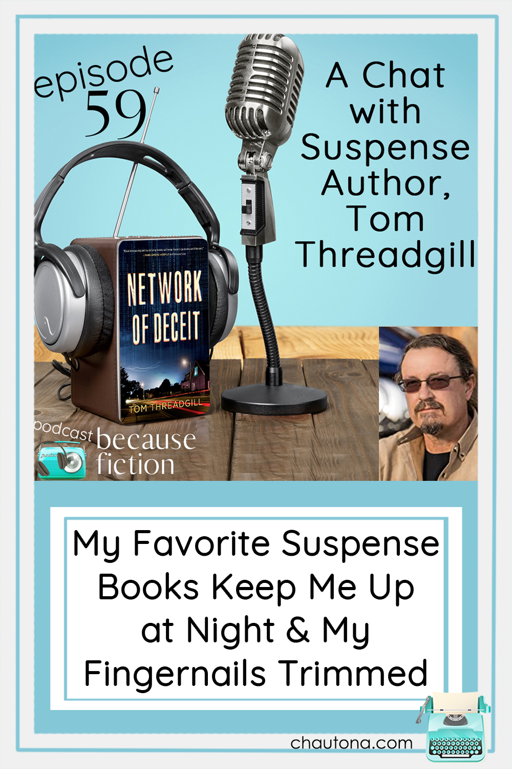 In this episode, I chat with Christian author, Tom Threadgill about his Amara series (especially Network of Deceit) and about his Jeremy Winters series. via @chautonahavig