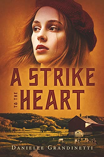 A Strike to the Heart by Danielle Grandinetti
