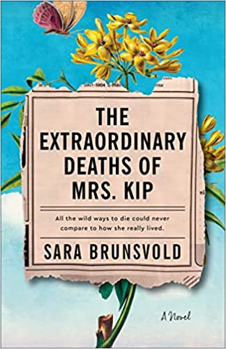 sara brunsvold the extraordinary deaths of Mrs.Kip