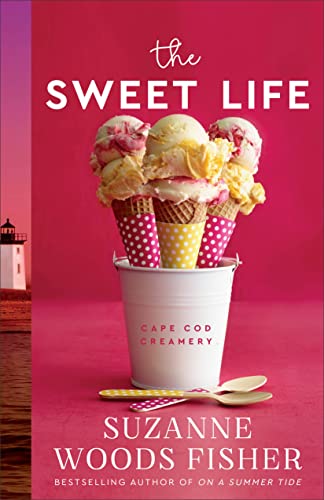 The Sweet Life by Suzanne Woods Fisher