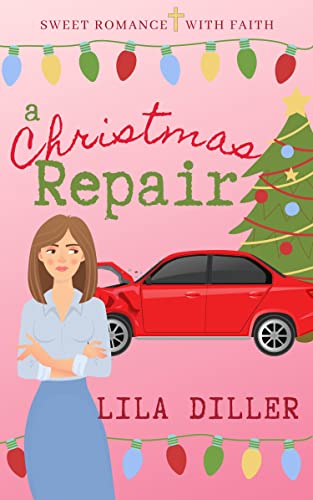 A Christmas Repair Lila Diller