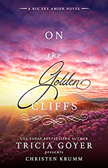 On the Golden Cliffs by Christen Krumm