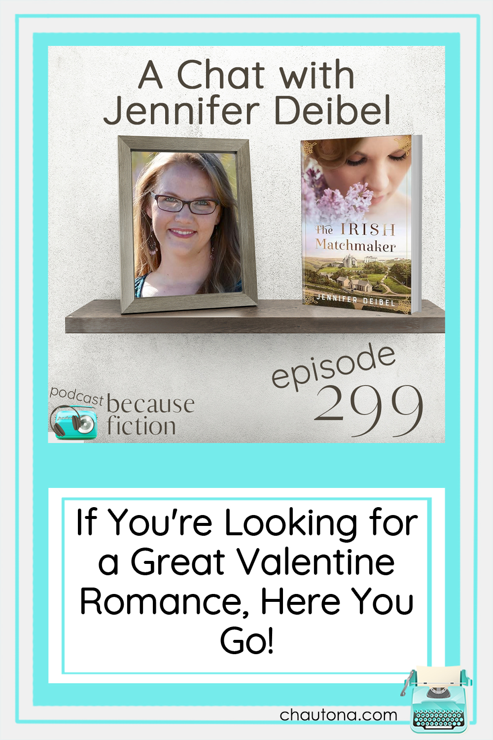 The Irish Matchmaker is a perfect Valentine read. Listen in to learn about the real matchmaking festival and more! via @chautonahavig